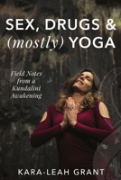 Sex, Drugs & (mostly) Yoga 0359087698 Book Cover