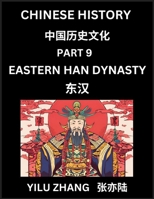 Chinese History (Part 9) - Eastern Han Dynasty, Guide to Self-Learn, Easy Lessons for Beginner Students of Mandarin Language, Ancient Culture, Learn ... Teens, Young and Adults, T (Chinese Edition) B0F1CLXQ85 Book Cover