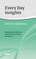 Every Day Insights: Self-Acceptance: 30 readings and reflections to help you see yourself as God sees you 1789512778 Book Cover