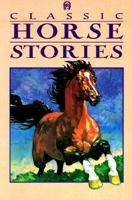 Classic Horse Stories 1565652312 Book Cover