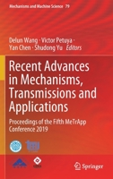 Recent Advances in Mechanisms, Transmissions and Applications: Proceedings of the Fifth MeTrApp Conference 2019 (Mechanisms and Machine Science, 79) 9811501416 Book Cover