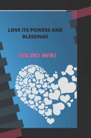 Love Its Powers and Blessings B08GLWD3TR Book Cover