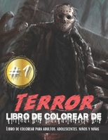 Libro de colorear de terror: Libro de colorear para adultos, adolescentes, niños y niñas B08ZBJQVKY Book Cover