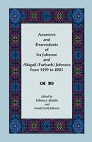 Ancestors and Descendants of Ira Johnson and Abigail (Furbush) Johnson From 1590-2003 0788424939 Book Cover