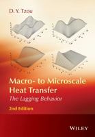 Macro- To Microscale Heat Transfer: The Lagging Behavior 1118818229 Book Cover