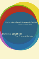 Universal Salvation?: The Current Debate 0802827640 Book Cover