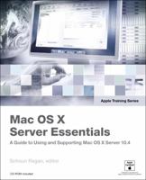 Apple Training Series: Mac OS X Server Essentials 0321357582 Book Cover