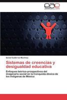 Sistemas de Creencias y Desigualdad Educativa 3846573302 Book Cover