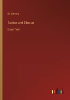 Tacitus und Tiberias: Erster Theil 3368500600 Book Cover