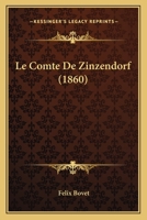 Le Comte de Zinzendorf 1273564286 Book Cover