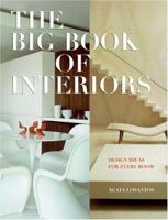 The Big Book of Interiors: Design Ideas for Every Room 0060833432 Book Cover