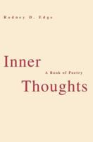 Inner Thoughts: A Book of Poetry 0595315305 Book Cover