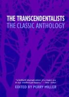 The Transcendentalists: An Anthology 0674903331 Book Cover