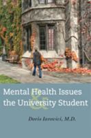 Mental Health Issues and the University Student 1421412381 Book Cover