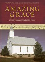 Amazing Grace: A Country Salute to Great Gospel Hymns 1404101969 Book Cover