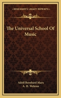The Universal School Of Music 1163626147 Book Cover