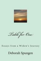 Table for One: Essays from a Widow's Journey 0692141804 Book Cover
