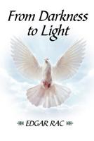 From Darkness to Light 1612048803 Book Cover