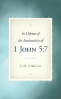 In Defense of the Authenticity of 1 John 5:7 1615077669 Book Cover