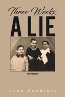 Three Weeks, a Lie 1645362868 Book Cover