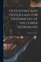 Osteotomy and Osteoclasis for Deformities of the Lower Extremities B0BPQ6B3MM Book Cover