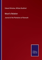 Mourt's Relation: Journal of the Plantation at Plymouth 3375082088 Book Cover