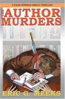 The Author Murders: The Next Great BiblioMystery 0595422004 Book Cover