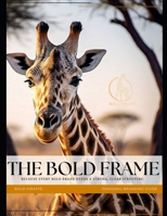 The Bold Frame - A Personal Branding Guide: Because every bold brand needs a strong and a clear structure (Stand Tall Series) B0FHG1MDNP Book Cover