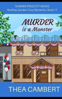 Murder is a Monster (Rooftop Garden Cozy Mysteries) B0BCS36YWZ Book Cover