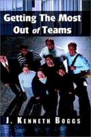 Getting the Most Out of Teams 1403329206 Book Cover