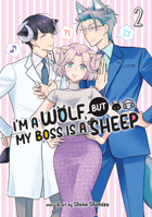 I'm a Wolf, But My Boss Is a Sheep! Vol. 2 1638583218 Book Cover