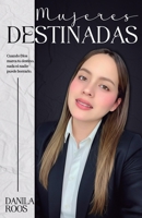 MUJERES - DESTINADAS B0FVD3HNVR Book Cover