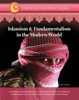 Islamism & Fundamentalism in the Modern World 1422236730 Book Cover