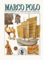 Marco Polo: Overland to Medieval China (Beyond the Horizons) 0811472515 Book Cover