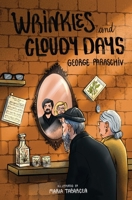 Wrinkles and Cloudy Days 9730382557 Book Cover