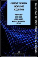 Current Trends in Knowledge Acquisition, (Frontiers in Artificial Intelligence and Applications Series) 9051990367 Book Cover
