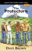 The Protectors (Legend of the Golden Feather) 1878406205 Book Cover