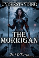 Understanding The Morrigan (Understanding Deities) B0FQTFS9XF Book Cover