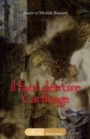 Il faut détruire Carthage (Romans Historiques) (French Edition) 2343073473 Book Cover