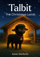 Talbit: The Christmas Lamb B0H1M5XZSZ Book Cover