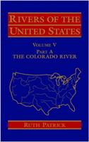 Rivers of the United States, Volume V Part a: The Colorado River 0471303488 Book Cover