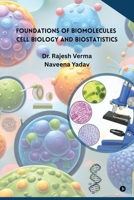 Foundations of Biomolecules, Cell Biology and Biostatistics B0FCMY7Q5K Book Cover