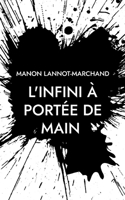 L'infini à portée de main (French Edition) 2322613851 Book Cover
