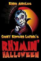 Count Edweird Lefang's Rhymin' Halloween 0615565166 Book Cover