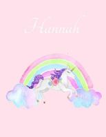 Hannah: Hannah's Name Personalized Cute Unicorn Pink Cover Writing Notebook 50 Wide Ruled Lined Pages 8.5" x 11" Journal for Study Taking Notes Girls Unicorn Party Favors 1725154552 Book Cover