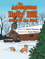 The Adventures of Holly Hill: Sticks in the Snow 1481710273 Book Cover