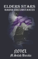 Harsh circumstances (Elders stars) B0915H2YTZ Book Cover