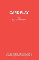Card play, or, The truth about the knave of hearts: A play for young people (Acting Edition) 0573150052 Book Cover