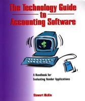The Technology Guide to Accounting Software: A Handbook for Evaluating Vendor Applications 1882419553 Book Cover