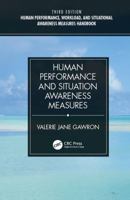 Human Performance, Workload, and Situational Awareness Measures Handbook, Third Edition - 2-Volume Set 1138391573 Book Cover